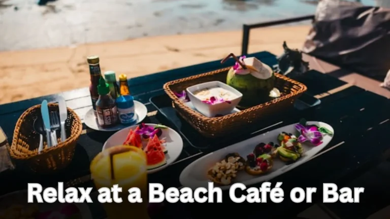 Relax at a Beach Café or Bar at Thailand: Your Guide to the Perfect Coastal Escape